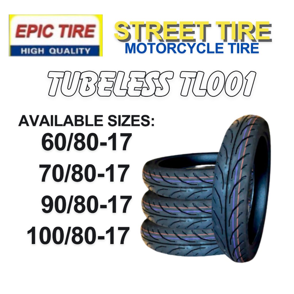 Epic Tire Street Tire Tubeless For SNIPER 150mxi, ROUSER, RAIDER R150, WAVE 60/80, 70/80, 90