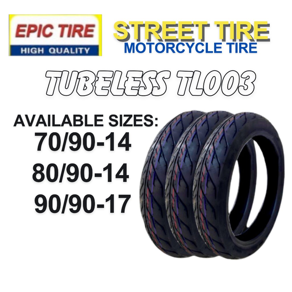 Epic Tire (TL003) Street Tire Tubeless Scooter For MIO SPORTY, HONDA CLICK, BEAT - 90/90-14; 80/90-1